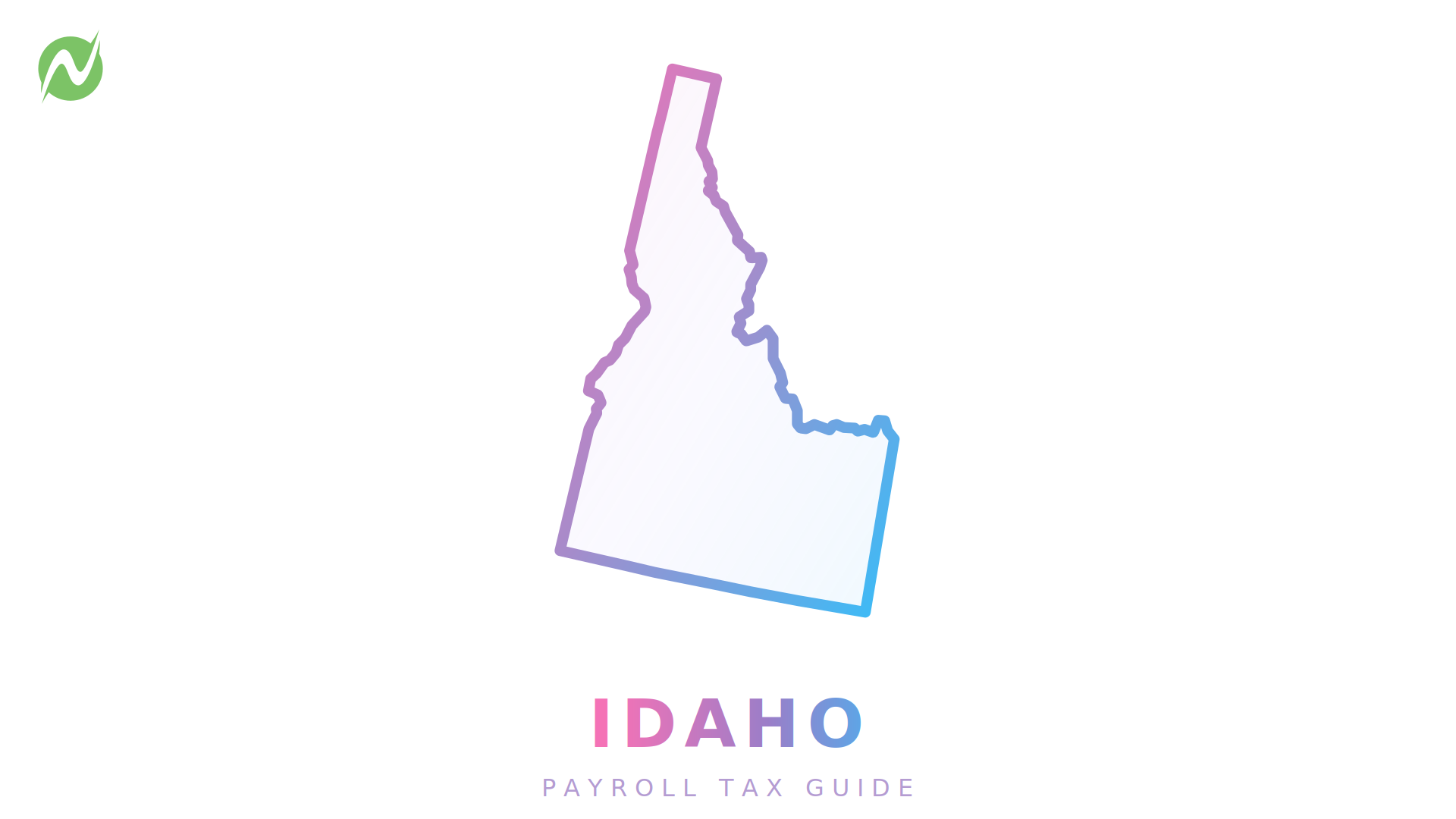 Netchex User Guide Idaho Tax Guide for Employers (2026) - Netchex