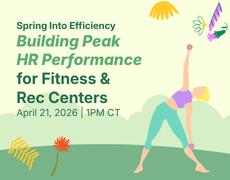 Building Peak HR Performance for Fitness & Rec Centers