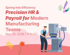 Prescription HR & Payroll for Modern Manufacturing Teams